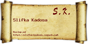 Slifka Kadosa névjegykártya